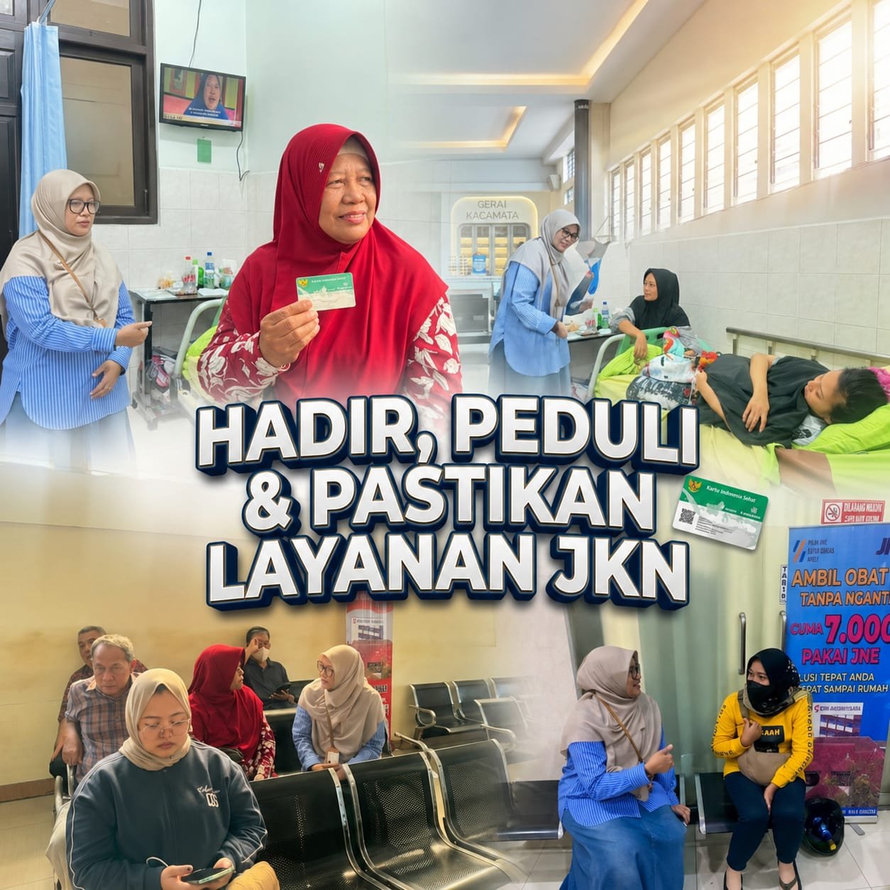Hadir, Peduli & Pastikan Layanan JKN