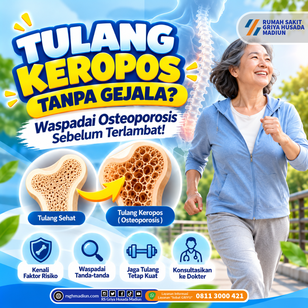 TULANG KEROPOS TANPA GEJALA? WASPADAI OSTEOPOROSIS SEBELUM TERLAMBAT!